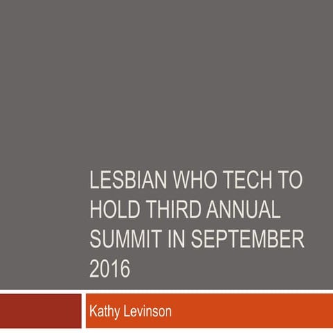 Lesbian Who Tech to Hold Third Annual Summit in September 2016