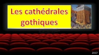 Les cathédrales gothiques