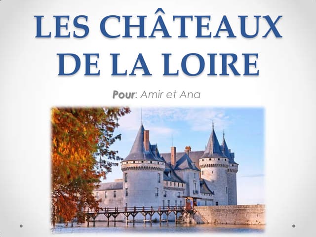 Les Châteaux de la Loire PPtx