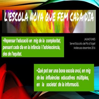 L escola nova de cada dia