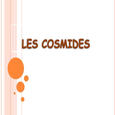 Les cosmides | PPTX