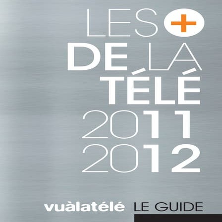 Les + de la TV - 2011 2012 - SNPTV