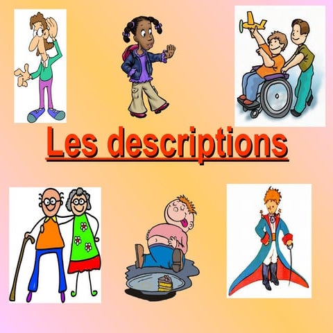 Les descriptions