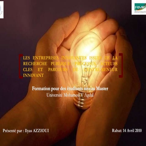 Les entreprises innovantes issues de la recherche publique processus, acteurs...