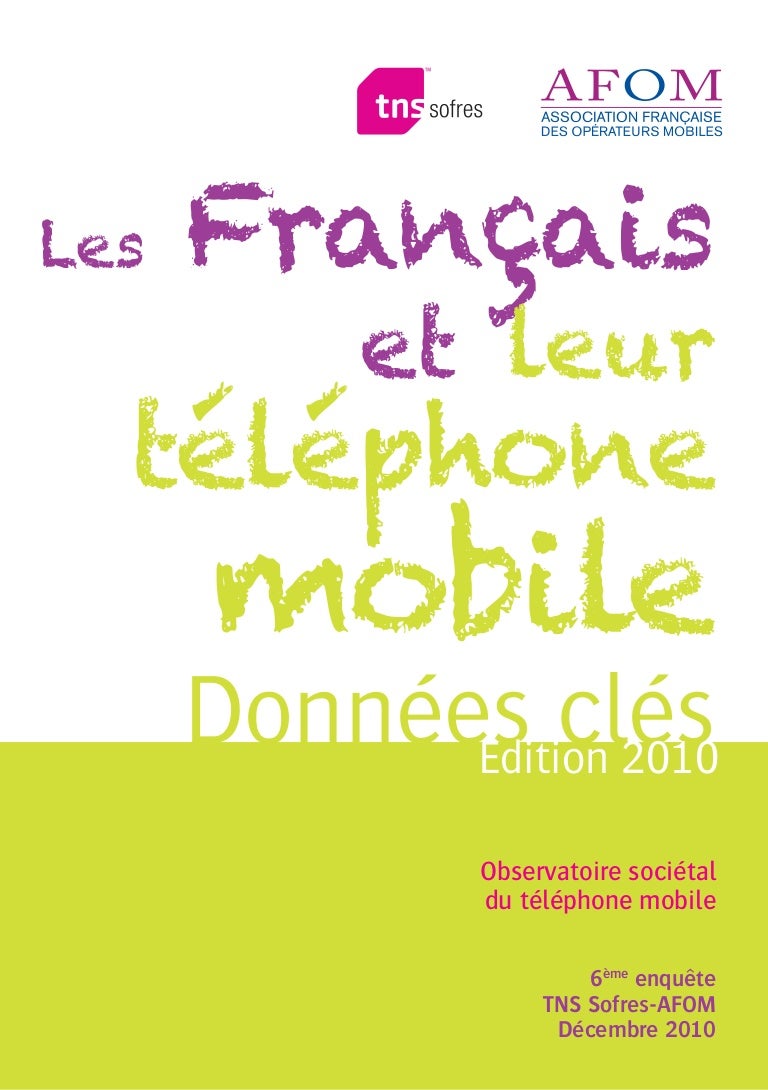 Les francais et leurs telephones mobiles AFOM Decembre 2010