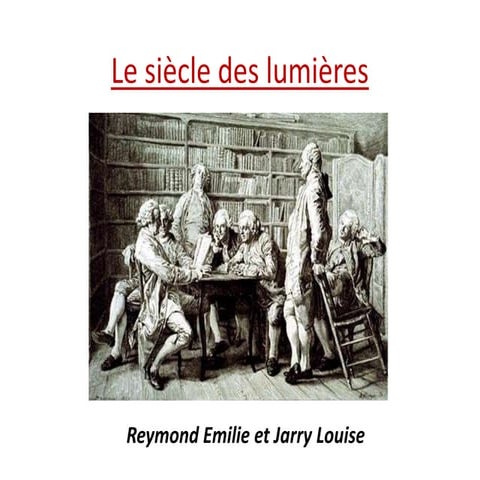 Le siècle des lumières