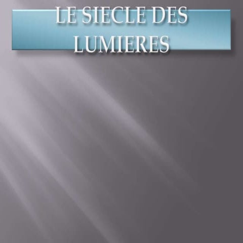 Le siecle des lumieres