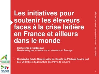 SPACE 2016 : Les initiatives pour soutenir les éleveurs face à la crise laitière en France et ailleurs dans le monde