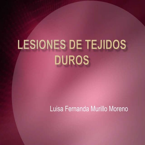 Lesiones de tejidos duros