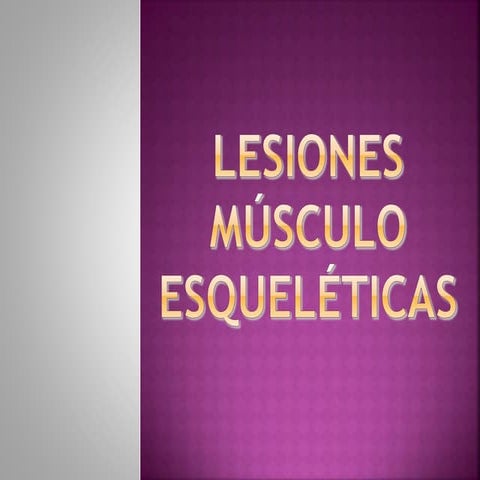 lesionesmusculoesqueleticas-170403035126.pptx