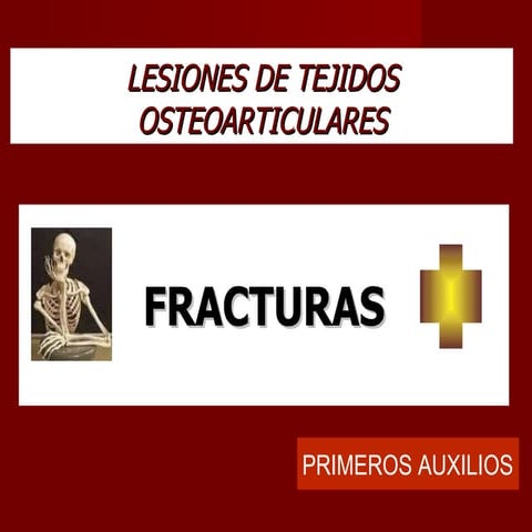 Lesiones oseas. Fracturas