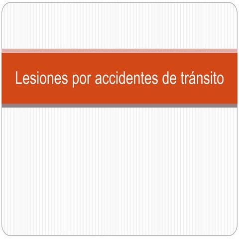 Lesiones por accidentes de tránsito