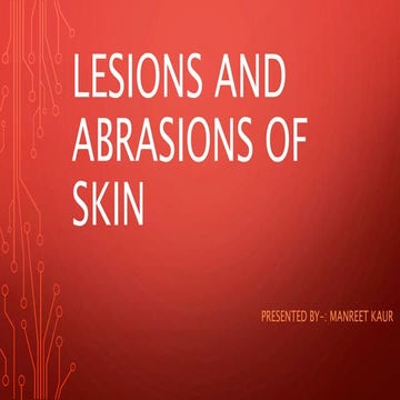 lesions and abrasions of skin.pptx
