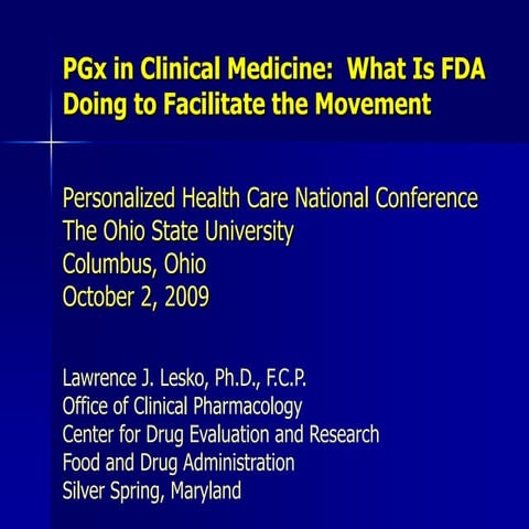 Pharmacogenomics in Clinical Medicine:  What Is FDA Doing to Facilitate the M...