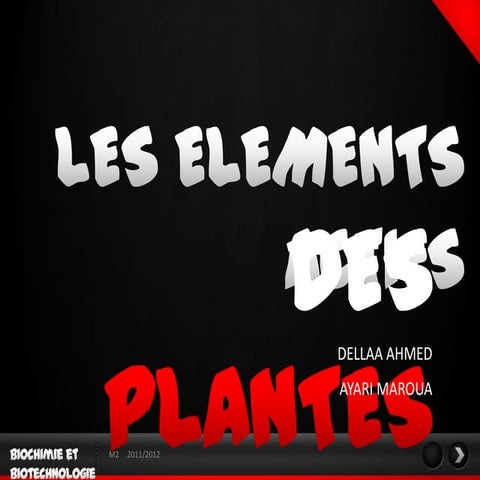 Les élements actifs des plantes