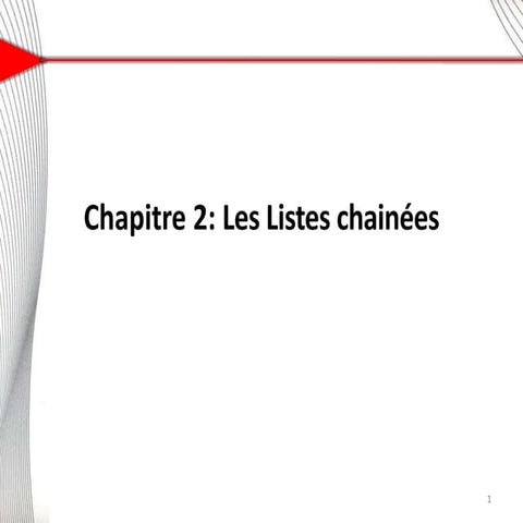 Chapitre 2 : Les Listes chainées en Algo et C