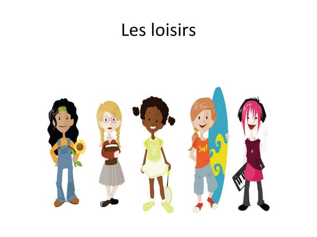Les loisirs