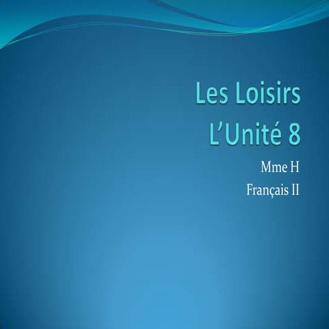 Les loisirs