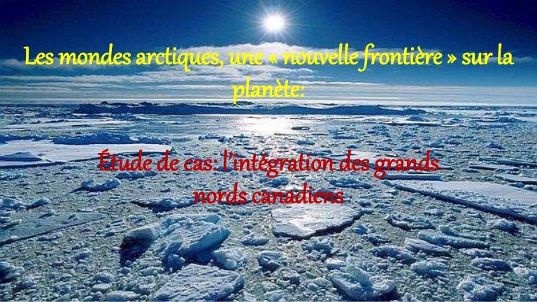Les Mondes Arctiques - 
