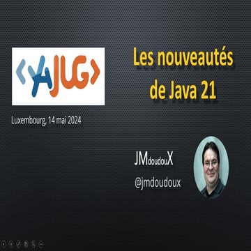 Les nouveautés de Java 21 - YaJUG 2024.pdf