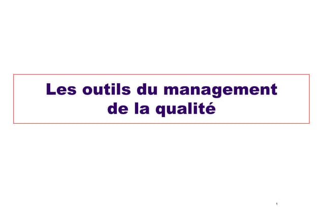 Les outils du management de la qualite
