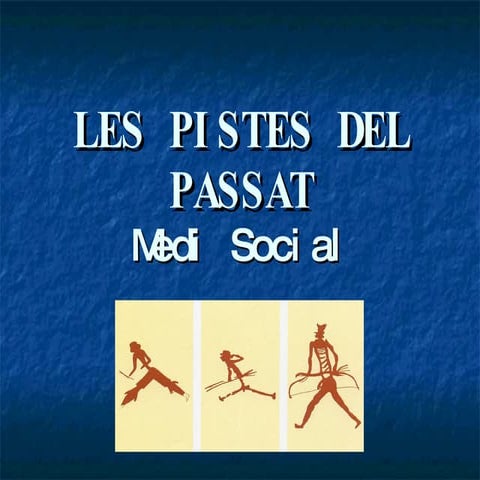 Les pistes del passat