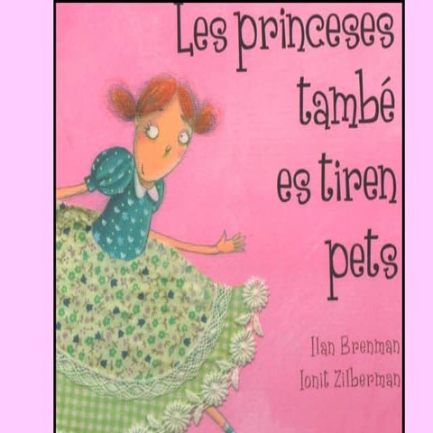 Les princeses també es tiren pets
