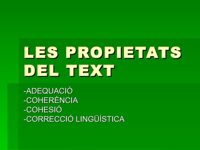 Les Propietats Del Text