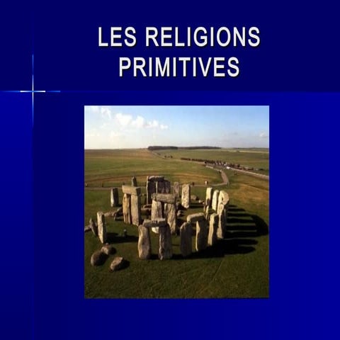 Les religions primitives | PPT