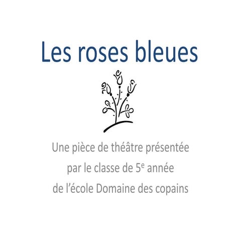Les roses bleues