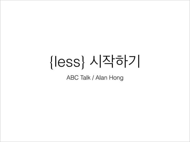 Less