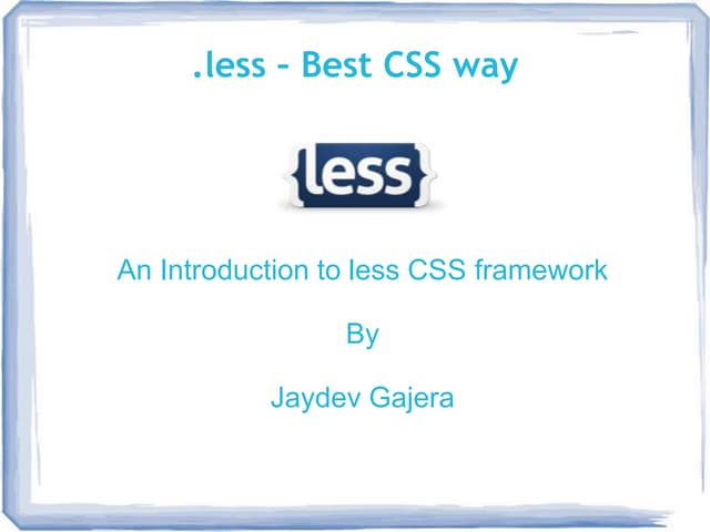 Less - an Introduction