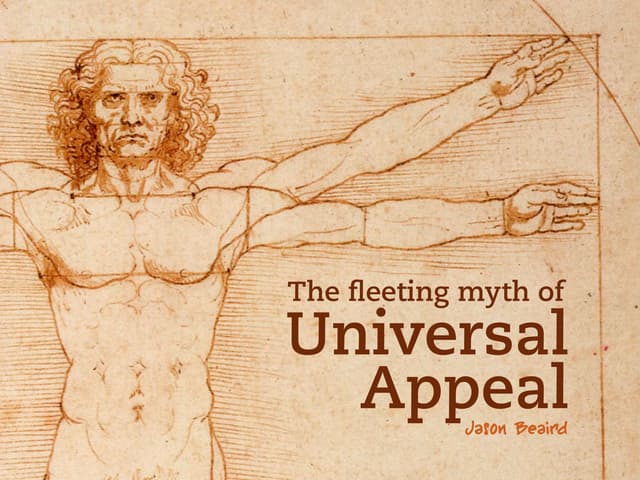 The Fleeting Myth of Universal Appeal