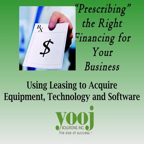 &quot;Prescribing&quot; the Right Financing for Your Business