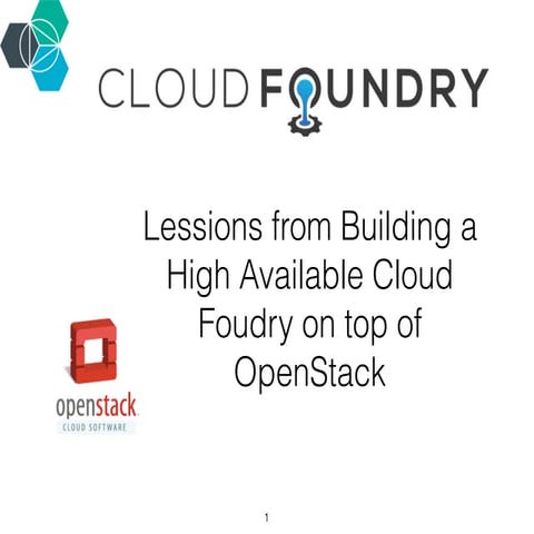 Lessions from building a high available cloud foudry on top of open stack