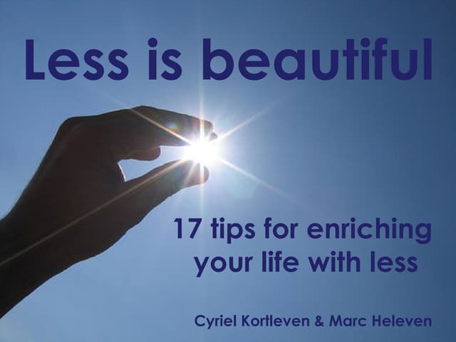Less is beautiful