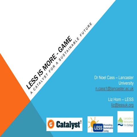 Less is more   community relay presentation