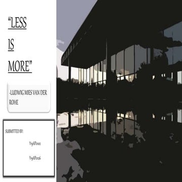 less is more- mies van de rohe