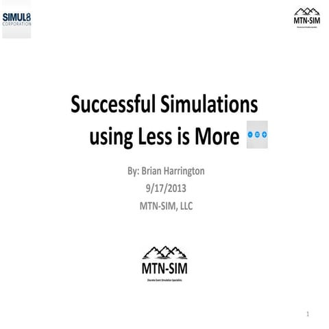 @SIMUL8 Virtual User Group, September: Brian Harrington, Less is More