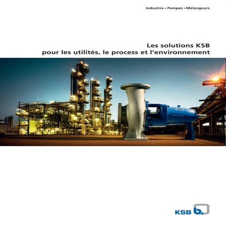 Les solutions ksb pour les utilités, process et environnement