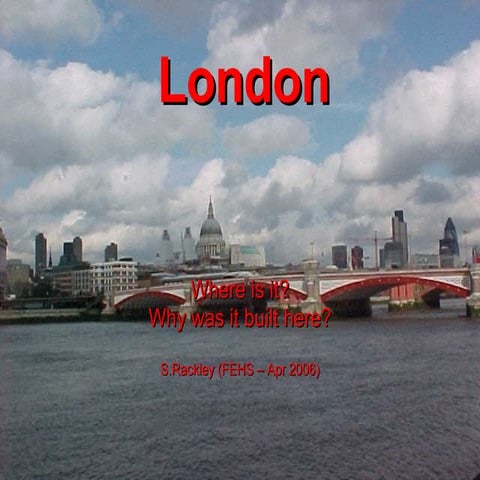 London Situation & Site