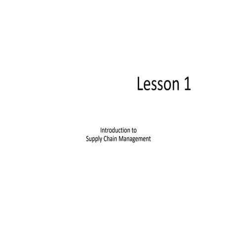 Lesson-1-Supply-Chain-Management-Introduction.ppt