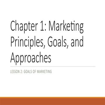 Principles Of Marketing Lesson 2 Goals Of Marketing Pptx