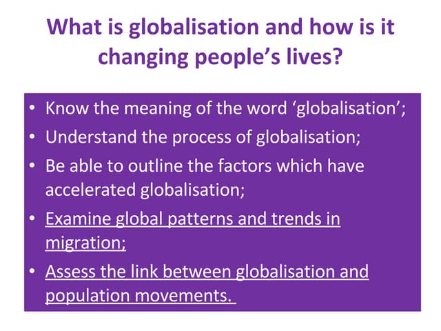 Lesson 2   What Is Globalisation And How Is It Changing Peoples Lives