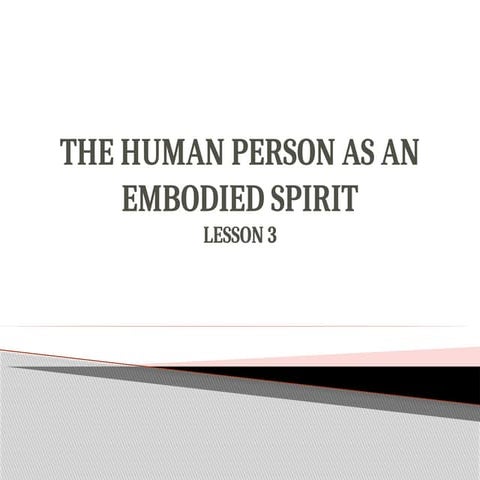 Lesson-3-The-human-person-as-an-embodied-spirit.pptx