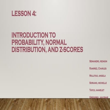 Lesson_4_Introduction_to_Probability_Normal_Distribution_and_ZScores.pptx
