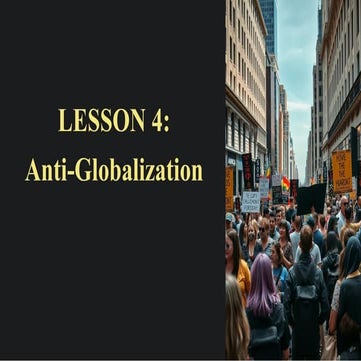 LESSON-4-ANTI-GLOBALIZATIONwgrhrehgWT4WTWERG