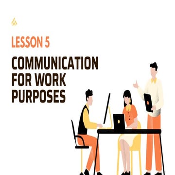 LESSON-5-COMMUNICATION-FOR-WORK-PURPOSES.pdf