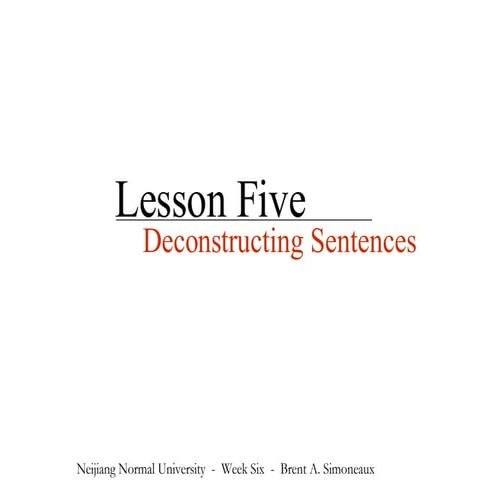 Lesson 5: Deconstructing Sentences
