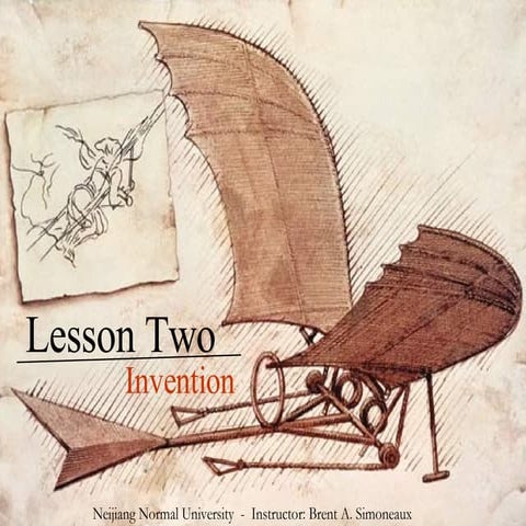 Lesson Two: Invention